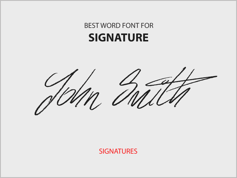 Best Word Font for Signature