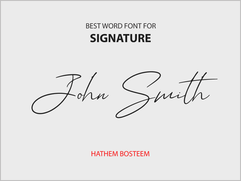 Best Word Font for Signature