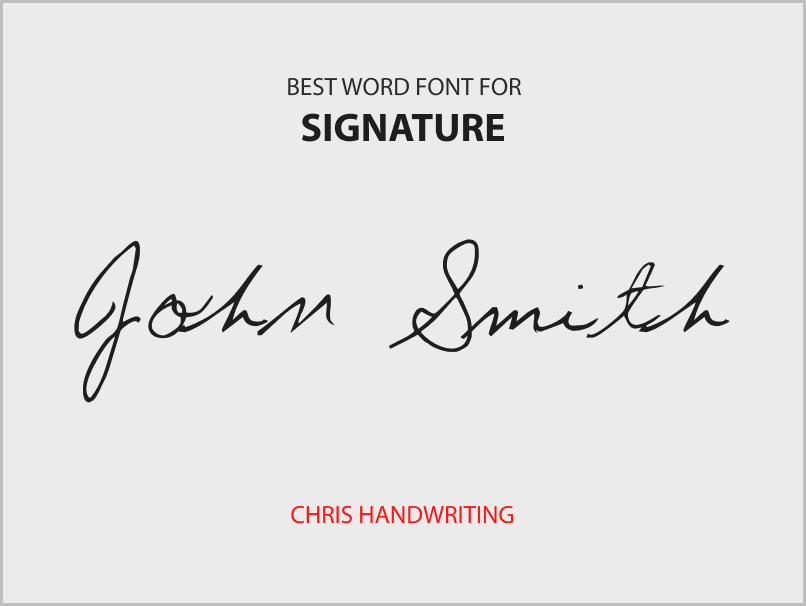 Best Word Font for Signature