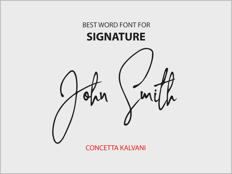 Best Word Font for Signature