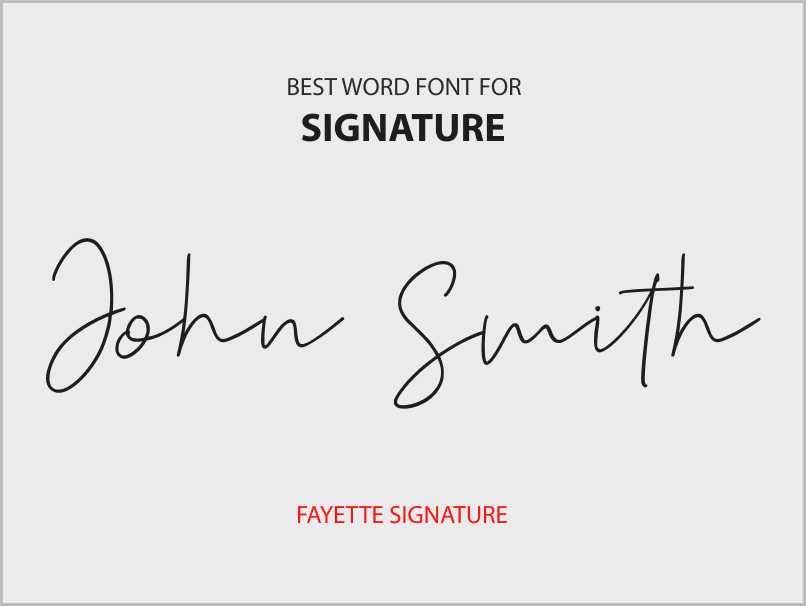 Best Word Font for Signature