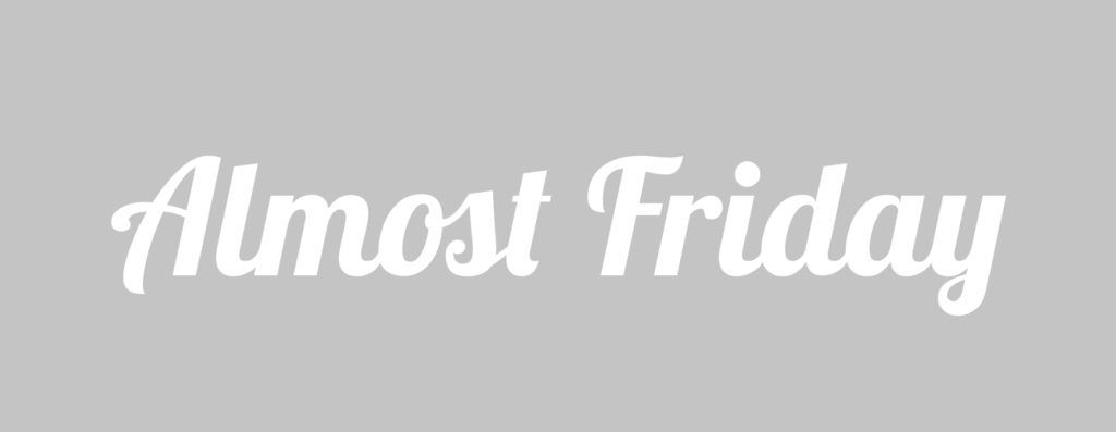Almost Friday Transparent PNG Image