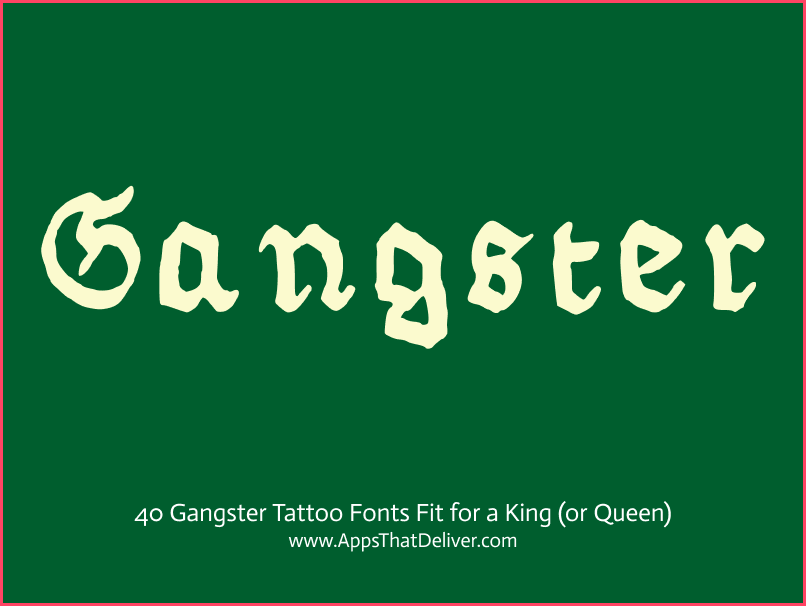 Gangster Old English Letters Tattoos