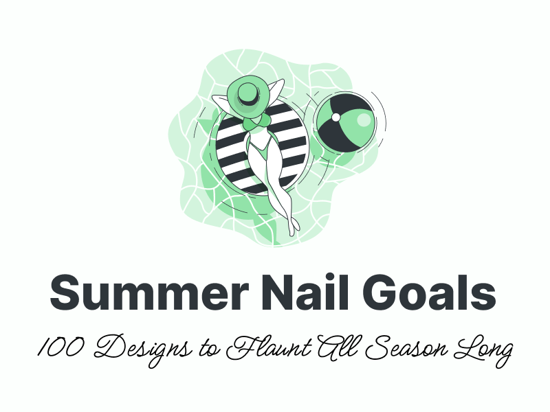 Summer Nail Goals 100 Designs to Flaunt All Season Long