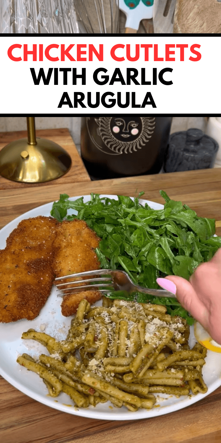 Chicken Cutlets with Garlic Lemon Arugula