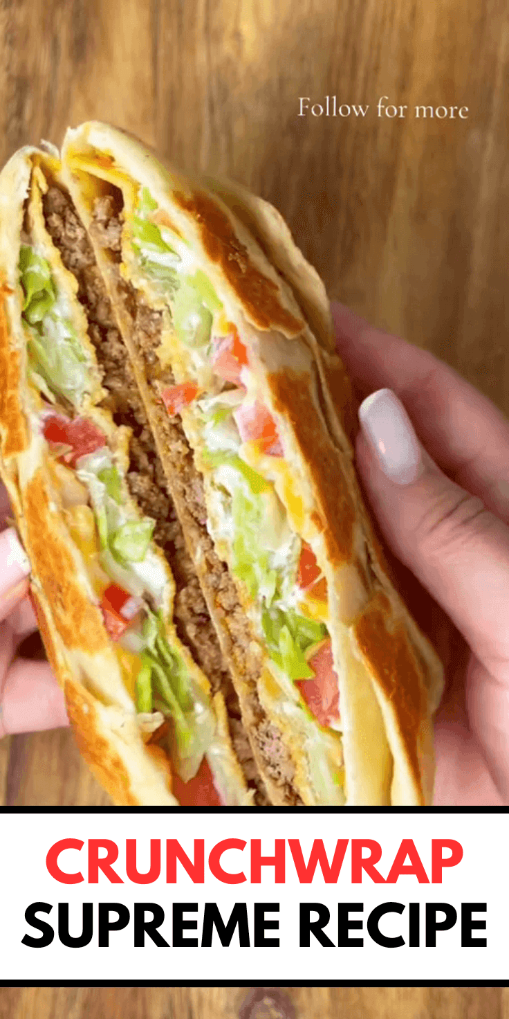 Crunchwrap Supreme Recipe