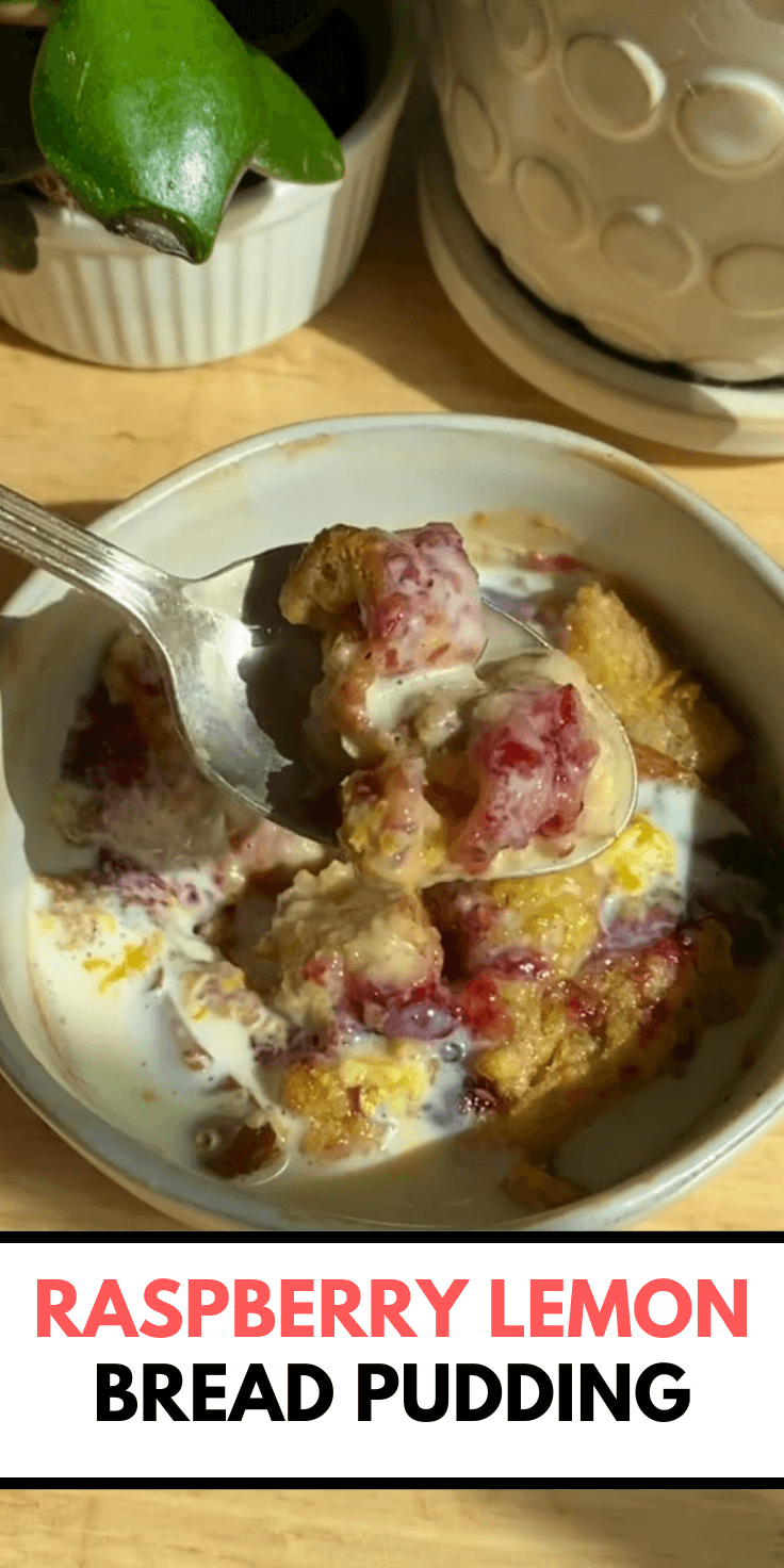 Raspberry Lemon Bread Pudding