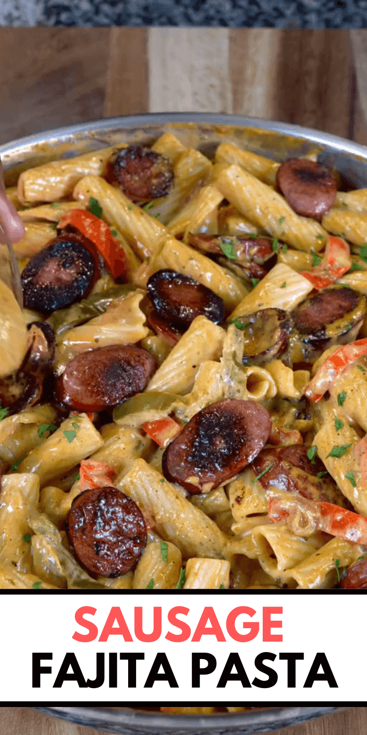 Sausage Fajita Pasta